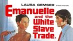 Emanuelle: Beyaz Kadın Ticareti Erotik Filmi